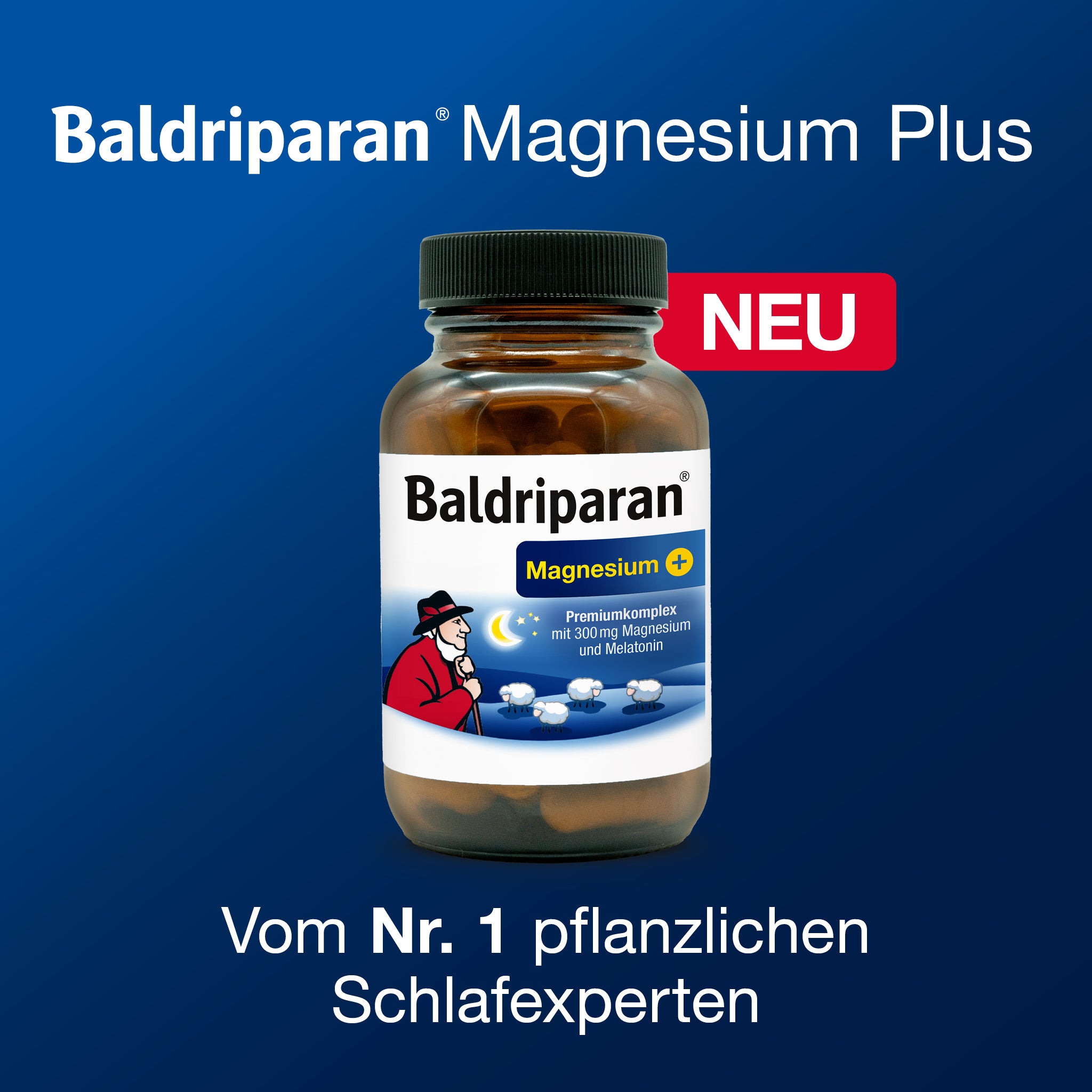 Produktfoto Flasche Baldriparan Magnesium+, daneben Text: „Baldriparan Magnesium Plus – NEU“. Hintergrund blau. Zusatz: „Vom Nr. 1 pflanzlichen Schlafexperten“. Hinweis auf Premiumkomplex mit 300 mg Magnesium und Melatonin.