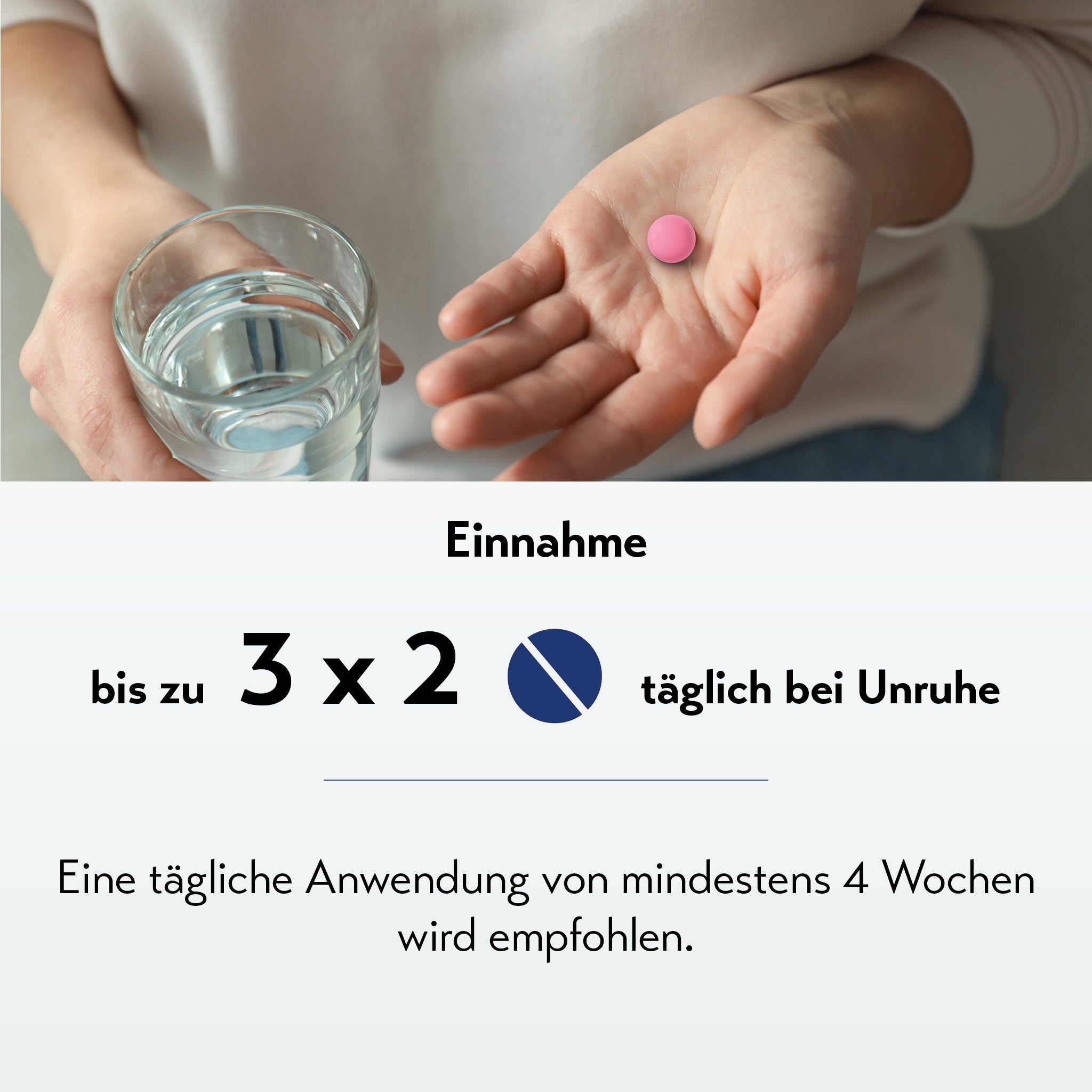 Hand mit rosa Tablette und Glas Wasser. Text: Einnahme bis zu 3×2 täglich bei Unruhe, mindestens 4 Wochen empfohlen. Hinweis auf regelmäßige Anwendung von Baldriparan.