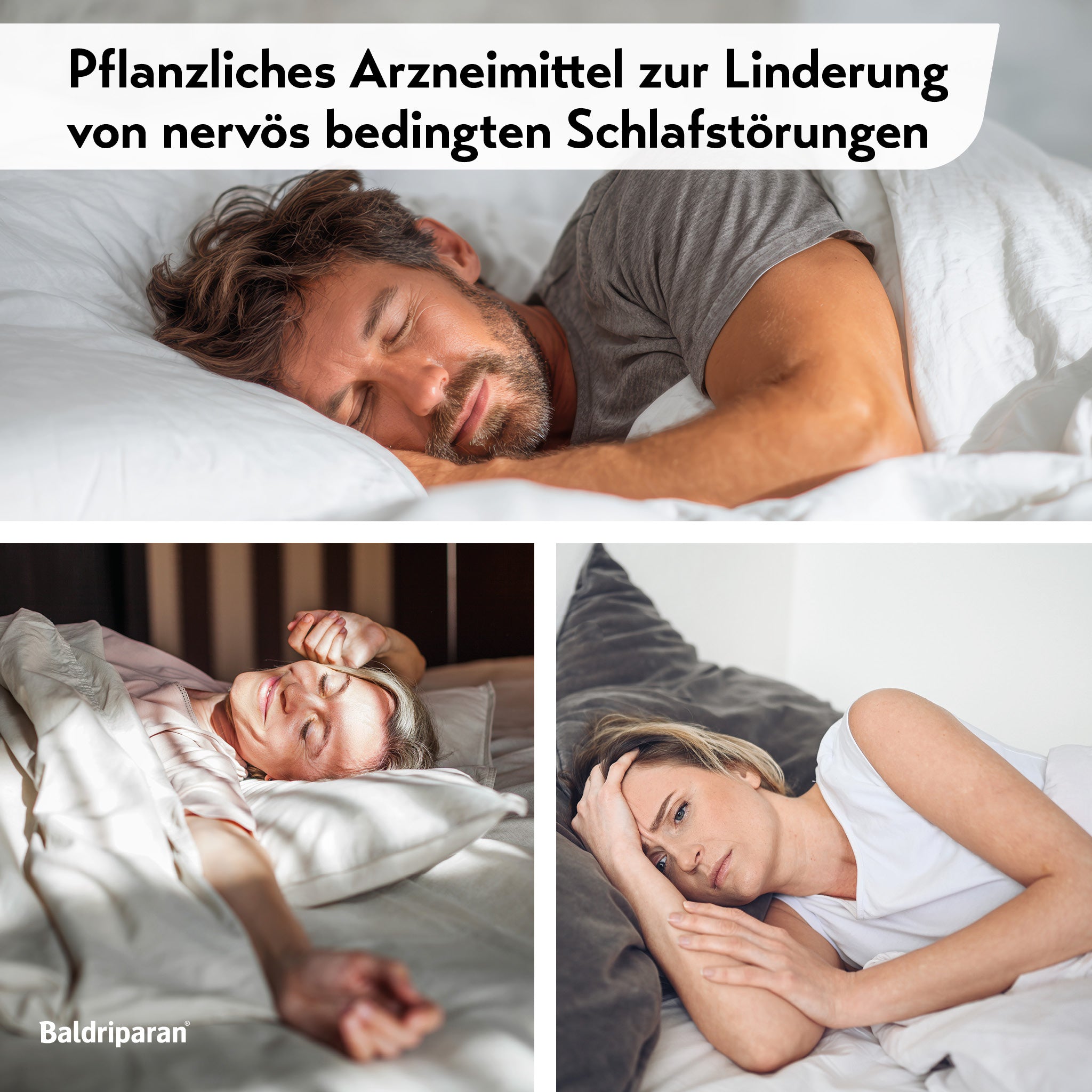 Collage mit drei Fotos. Oben Mann schläft entspannt im Bett, Text: „Pflanzliches Arzneimittel zur Linderung von nervös bedingten Schlafstörungen“. Unten links Frau streckt sich erholt, unten rechts Frau liegt unruhig wach.